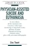 Physician-Assisted Suicide and Euthanasia (Library in a Book)