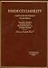 Books : Products Liability: Cases and Materials (American Casebook)