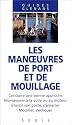 Les manoeuvres de port et de mouillage