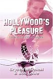 Hollywood's Pleasure: Love in the City of Angels, Book I