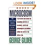 Microcosm: The Quantum Revolution In Economics And Technology
