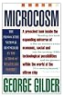 Microcosm: The Quantum Revolution In Economics And Technology