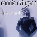 Connie Evingson I Have Dreamed
