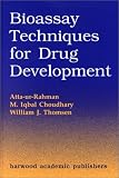 Bioassay Techniques for Drug Development