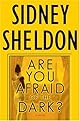 Are You Afraid of the Dark?
