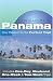 Open Road'S Best Of Panama: Your Passport to the Perfect Trip! and Includes One-Day, Weekend, One-Week & Two-Week Trips (Open Road Travel Guides) by Bruce Morris ISBN 1593601050