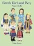 Greek Girl and Boy Paper Dolls (Dover Paper Dolls)