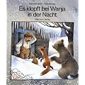 Es klopft bei Wanja in der Nacht: Eine Geschichte in Versen