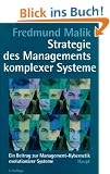 Strategie des Managements komplexer Systeme. Ein Beitrag zur Management- Kybernetik evolution�rer Systeme