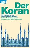 Der Koran. �bersetzung von Adel Theodor Khoury unter Mitwirkung von Muhammad Salim Abdullah.