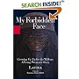 My Forbidden Face: Growing Up Under the Taliban: A Young Woman's Story