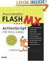 Macromedia Flash MX Actionscript for Fun and Games