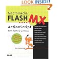 Macromedia Flash MX ActionScript for Fun and Games