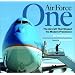 Air Force One: The Aircraft that Shaped the Modern Presidency