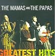 The Mamas & the Papas - Greatest Hits