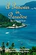 A Prisoner In Paradise: The True Adventures of a Forbidden Love Affair In Zihuatanejo, Mexico