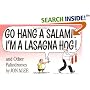 Go Hang a Salami! I'm a Lasagna Hog!: and Other Palindromes