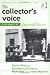 The Collector's Voice: Critical Readings in the Practice of Collecting : Imperial Voices (Perspectives on Collecting)
