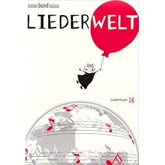 Liederwelt. Liederbuch