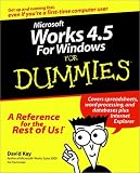 Microsoft Works 4.5 for Windows for Dummies David C. Kay