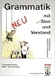 Grammatik mit Sinn und Verstand, Lehrbuch, Neufassung