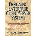 Designing Enterprise Client Server Systems by Beth Gold-Bernstein and David Marca