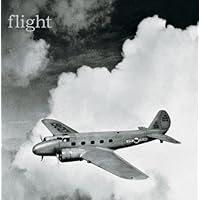 Flight: One Hundred Years of Aviation in Photographs