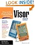 How to Do Everything with Your Visor