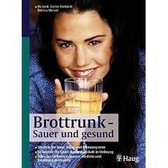Brottrunk - Sauer und gesund (Taschenbuch)