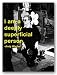 Quotes: I am a deeply superficial person. by Andy Warhol 12"x16" Art Print Poster