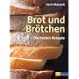 Brot und Br�tchen: Die besten Rezepte
