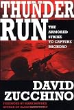 Thunder Run: The Armored Strike to Capture Baghdad
