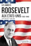 Les Annees Roosevelt aux Etats Unis 1...