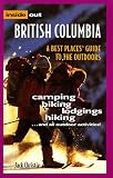Inside Out British Columbia: A Best Places Guide to the Outdoors (Best Places)