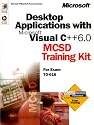 Desktop Applications With Microsft Visual C++ 6.0: McSd Training Kit for Exam 70-016