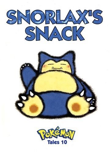 Books: Pokemon Tales. Snorlax's Snack. Snorlax's Snack  Pokémon Tales 
