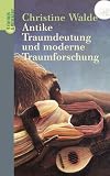 Antike Traumdeutung und moderne Traumforschung