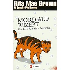 Mord auf Rezept: Ein Fall f�r Mrs. Murphy