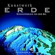 Kunstwerk Erde. Satellitenbilder aus dem All