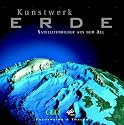 Kunstwerk Erde. Satellitenbilder aus dem All