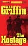 The Hostage: A Presidential Agent Novel (Presidential Agent Series)
