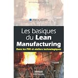 Les basiques du Lean Manufacturing : Dans les PMI et ateliers technologiquespar Pierre B�dry