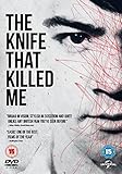 The Knife That Killed Me [DVD] [2015]