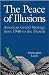 The Peace of Illusions: American Grand Strategy from 1940 to the Present (Cornell Studies in Security Affairs)