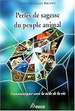 Perles de sagesse du peuple animal