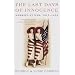 The Last Days of Innocence: America at War, 1917-1918