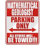 " MATHEMATICAL GEOLOGIST PARKING ONLY " PARKING SIGN OCCUPATIONS