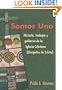 Somos Uno: Historia, Teologia y Gobierno de la Iglesia Cristiana (Discipulos de Cristo)