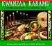 Kwanzaa Karamu: Cooking and Crafts for a Kwanzaa Feast