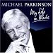 Sir Michael Parkinson - My Life In Music  [2CD]